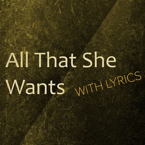 all that she wants lyrics meaning